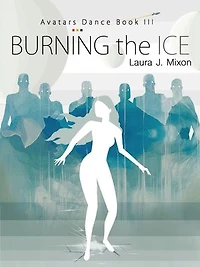 Burning the Ice: Avatars Dance III