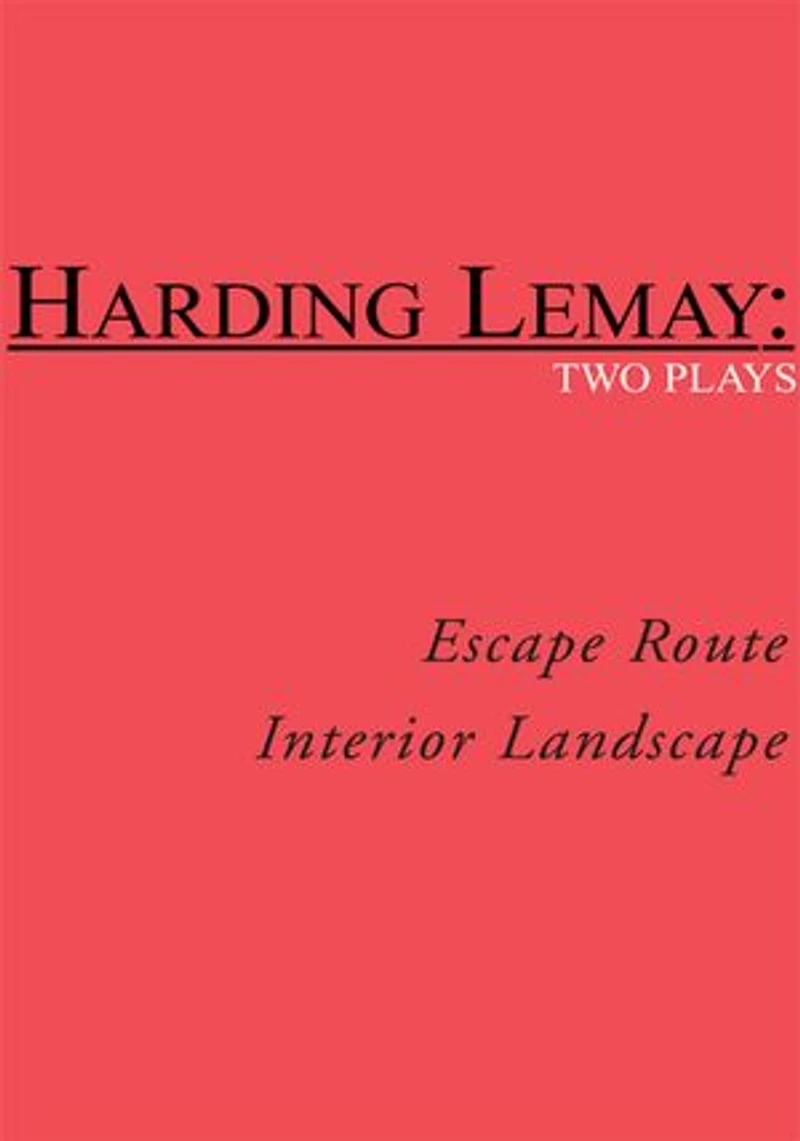Escape Route / Interior Landscape: Two Plays