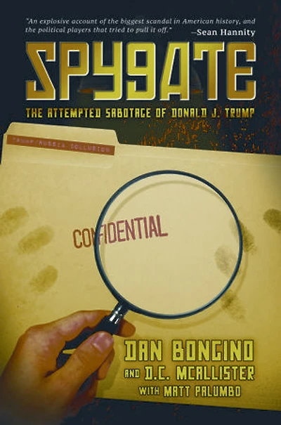 Spygate: The Attempted Sabotage of Donald J. Trump