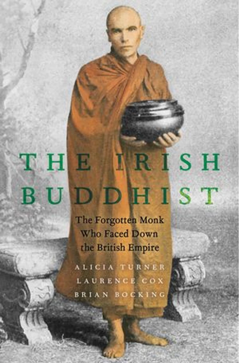 The Irish Buddhist: Forgotten Monk Who Faced Down British Empire