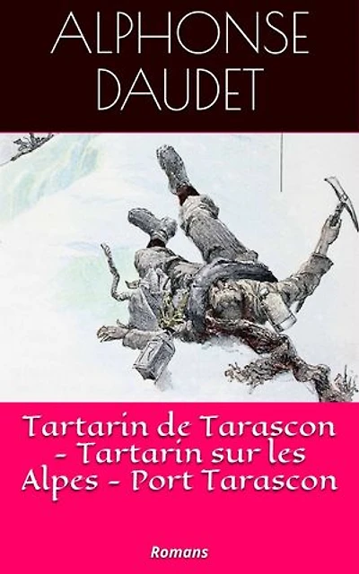 Tartarin de Tarascon - Tartarin sur les Alpes - Port Tarascon: Romans