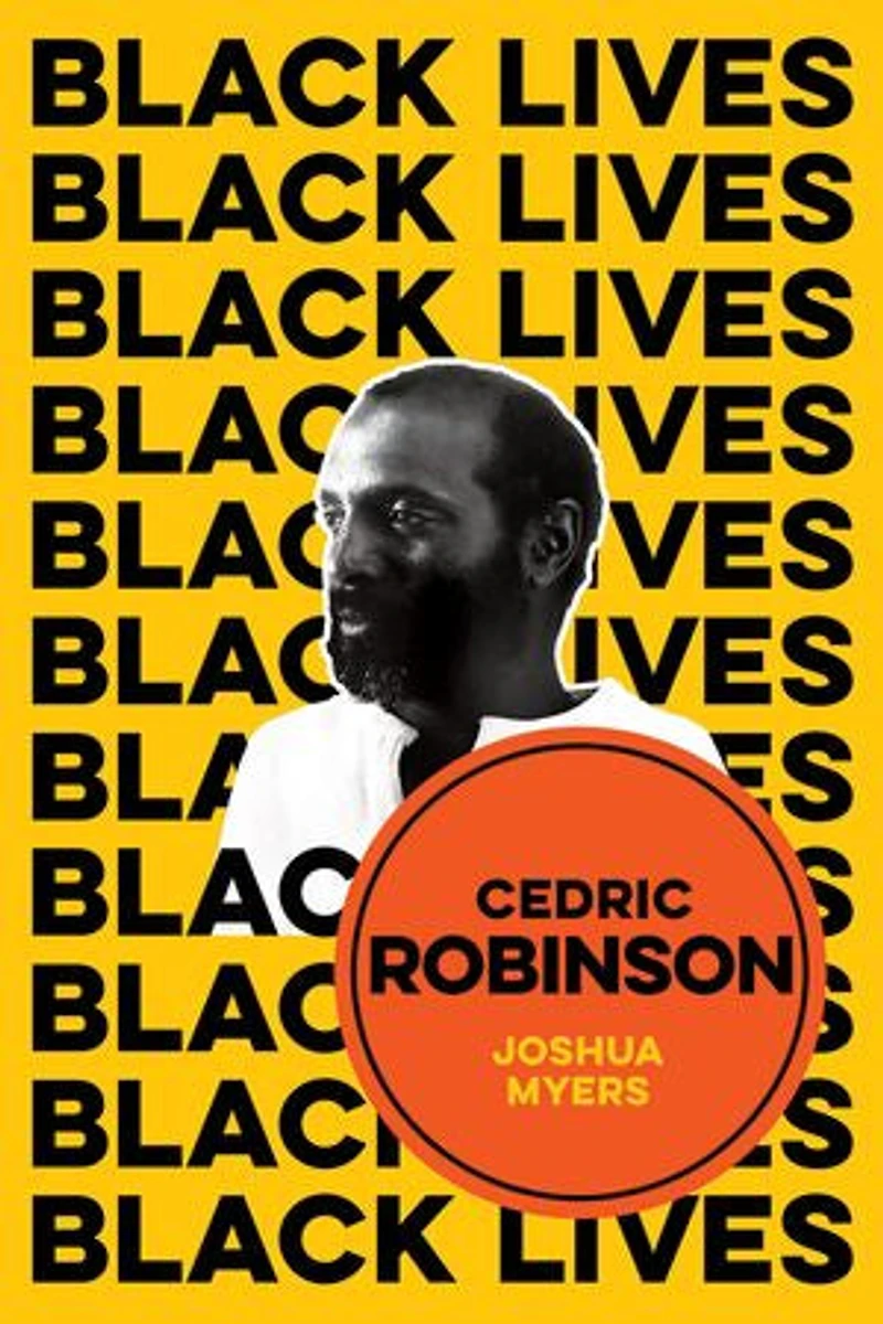 Cedric Robinson: The Time Of Black Radical Tradition