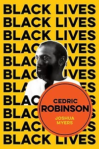 Cedric Robinson: The Time Of Black Radical Tradition
