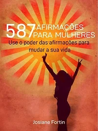 587 Afirmações Para Mulheres