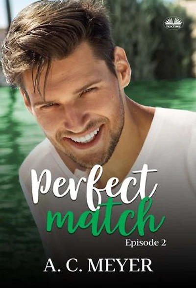 Perfect Match: Episode 2