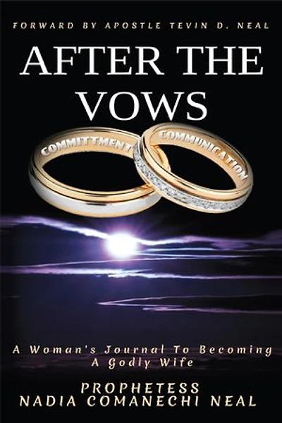 After The Vows: A Woman's Journal To Becoming A Godly Wife