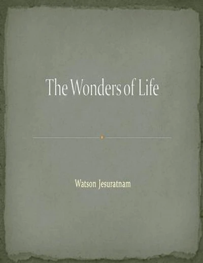 The Wonders of Life