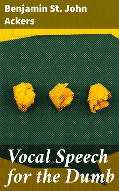 Vocal Speech for the Dumb: Unlocking the Power of Non-Verbal Communication and Linguistic Nuances