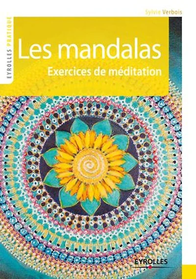 Les mandalas: exercices de méditation