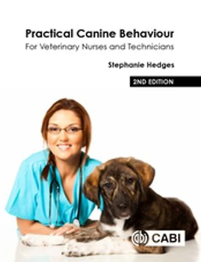 Practical Canine Behaviour: For Veterinary Nurses And Technicians