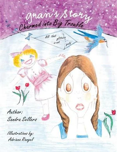 Gran's Story: Charmed Into Big Trouble