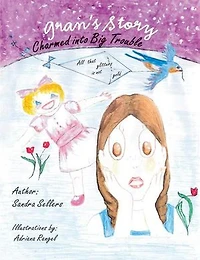 Gran's Story: Charmed Into Big Trouble