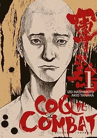 Coq de combat, Vol. 1