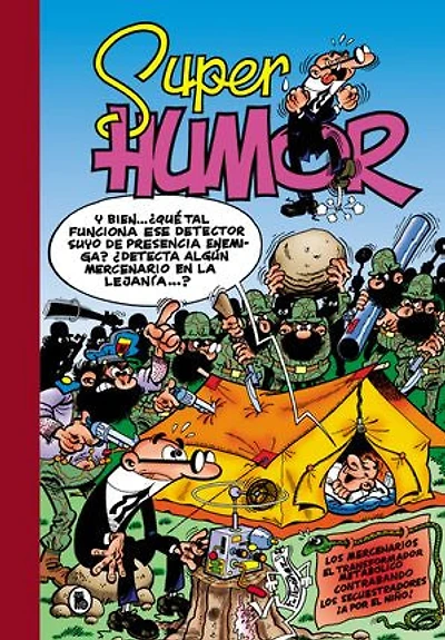 Los mercenarios | El transformador metabólico | Contrabando | Los secuestradores | ¡A por el niño! (Súper Humor Mortadelo 14)