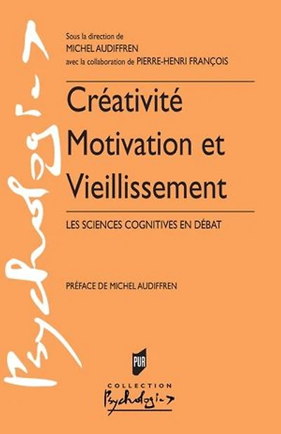 Créativité, motivation et vieillissement: les sciences cognitives en débat