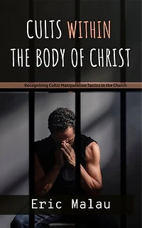 Cults Within the Body of Christ
