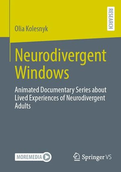 Neurodivergent Windows: Animated Documentary Series about Lived Experiences of Adults
