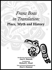 Franz Boas Translation: Place, Myth, and History