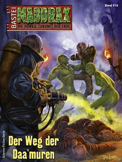 Maddrax 618: Der Weg der Daa'muren