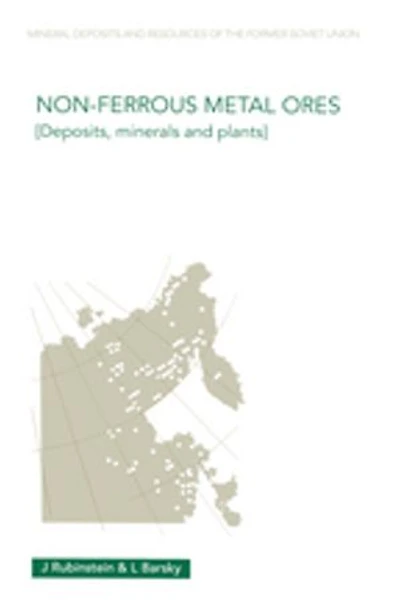 Non-Ferrous Metal Ores: Deposits, Minerals and Plants