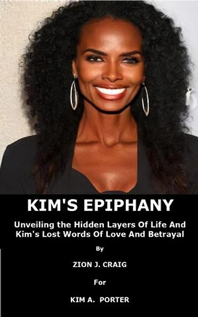 KIM'S EPIPHANY: Unveiling The Hidden Layers Of Life And Kim's Lost Words Of Love And Betrayal