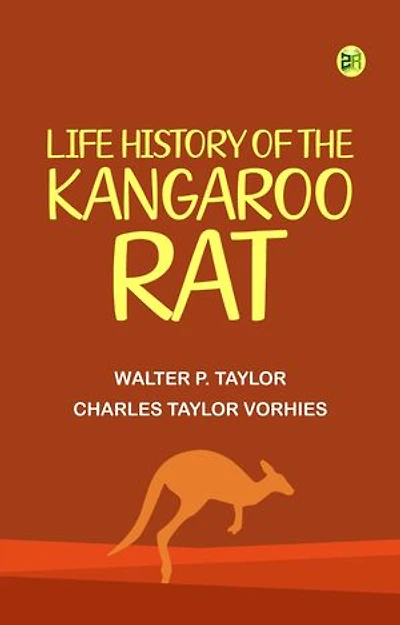 Life History of the Kangaroo Rat