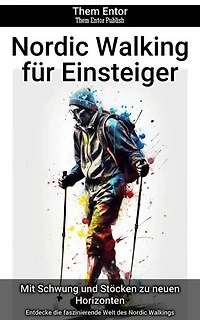 Nordic Walking für Einsteiger: Entdecke die faszinierende Welt des Nordic Walkings