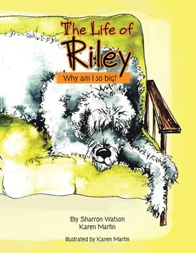 The Life of Riley: Why am I so big?