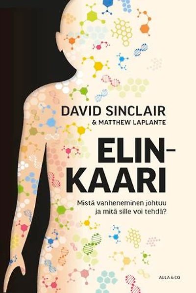 Elinkaari – Mistä vanheneminen johtuu ja mitä sille voi tehdä?