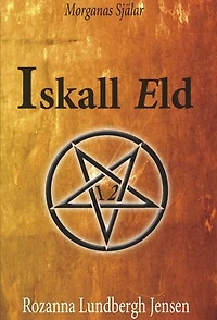 Morganas Själar ISKALL ELD