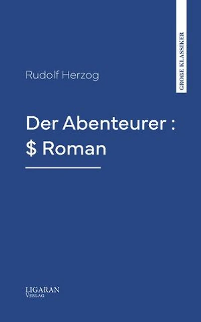Der Abenteurer : $ Roman