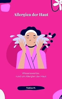 Allergien der Haut: Wissenswertes rund um Allergien der Haut