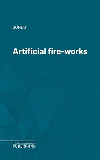 Artificial fire-works