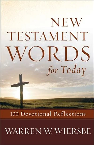 New Testament Words for Today: 100 Devotional Reflections