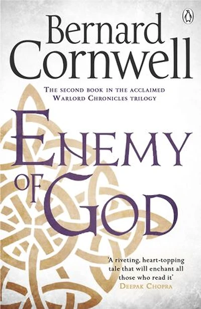 Enemy of God (Book Two): the Second Book Acclaimed Warlord Chronicles Trilogy