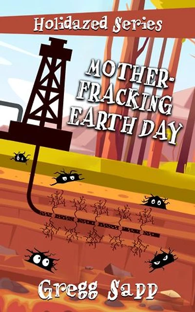 Mother-Fracking Earth Day
