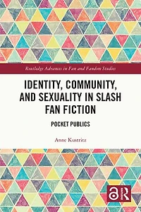 Identity, Community, and Sexuality Slash Fan Fiction: Pocket Publics