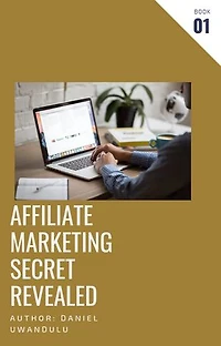 Affiliate Marketing Secret Revealed