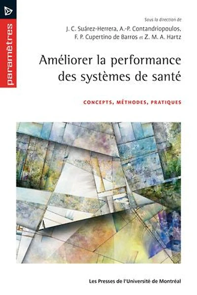 Améliorer la performance des systèmes de santé: concepts, méthodes, pratiques