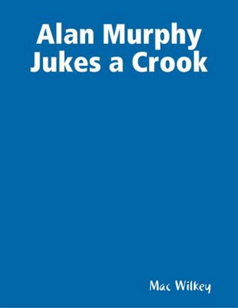Alan Murphy Jukes a Crook