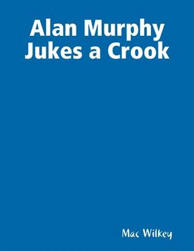 Alan Murphy Jukes a Crook