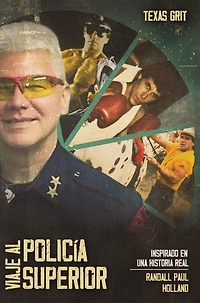 VIAJE AL POLICÍA SUPERIOR: Inspirado en una historia real