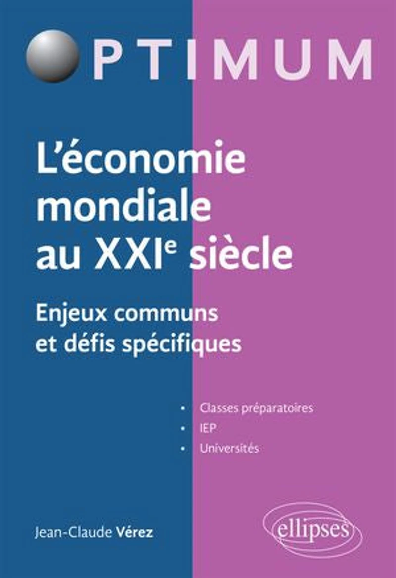 L'économie mondiale au XXIe siècle - Enjeux communs et défis spécifiques