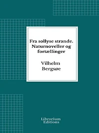 Fra sollyse strande. Naturnoveller og fortællinger