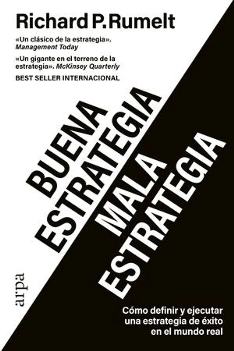 Buena estrategia / Mala estrategia: Cómo definir y ejecutar una estrategia de éxito en el mundo real