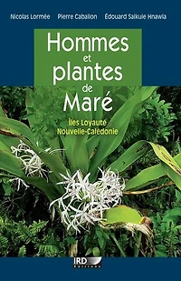 Hommes et plantes de Maré: Îles Loyauté, Nouvelle-Calédonie