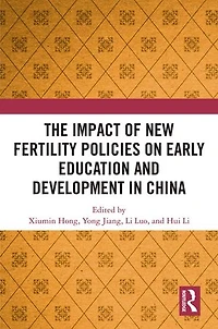 The Impact of New Fertility Policies on Early Education and Development China