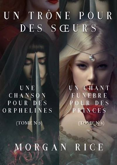 Un Trône pour des Sœurs (Tomes 3 et 4)