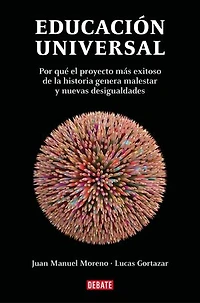 Educación universal: Por qué el proyecto más exitoso de la Historia genera malestar y nuevas desigualdades
