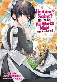 Heroine? Saint? No, I'm an All-Works Maid (And Proud of It)! (Manga) Vol. 4